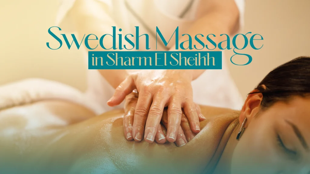 Swedish Massage Sharm El Sheikh