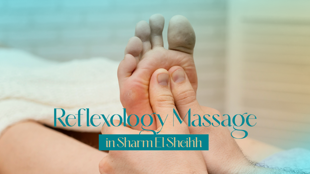 Reflexology Massage Sharm El Sheikh