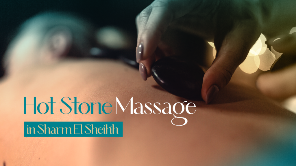 Hot Stone Massage Sharm El Sheikh