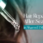 Hair Repair After Sea and Sun in Sharm