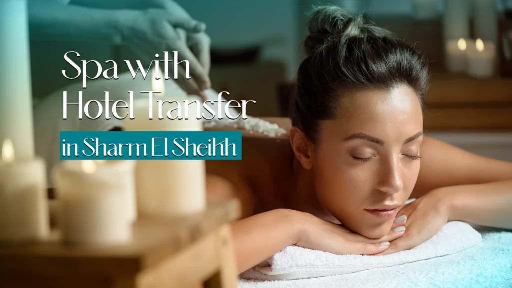 spa with hotel transfer in Sharm El Sheikh at Lavi Spa