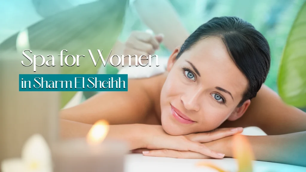 Spa for Women in Sharm El Sheikh
