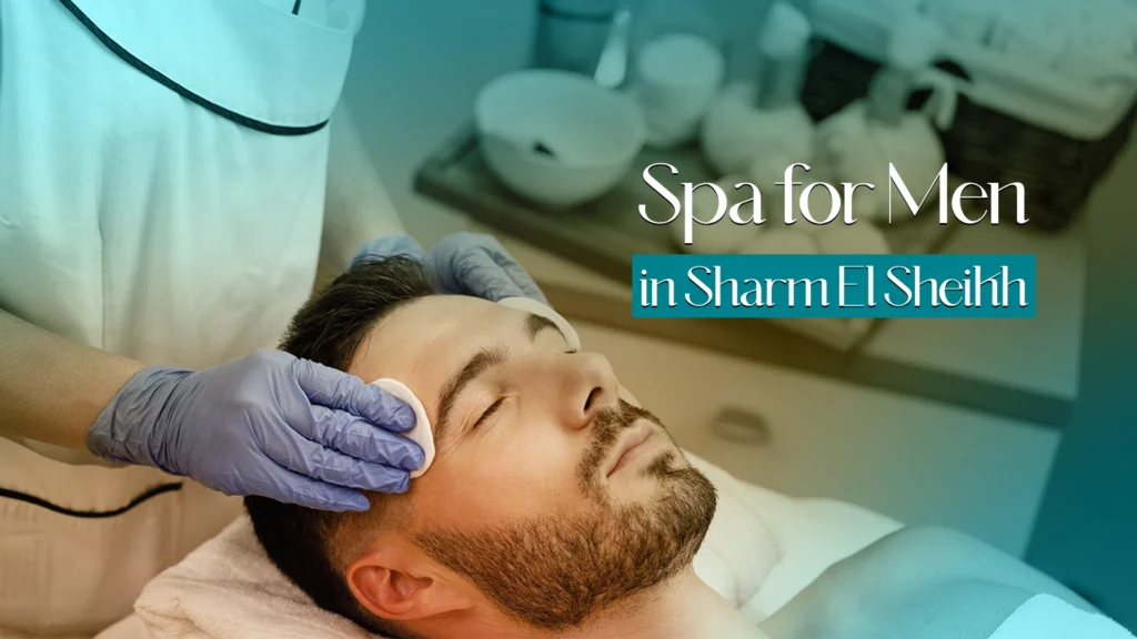 Spa for Men in Sharm El Sheikh