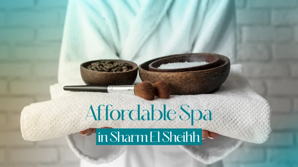 Affordable Spa in Sharm El Sheikh
